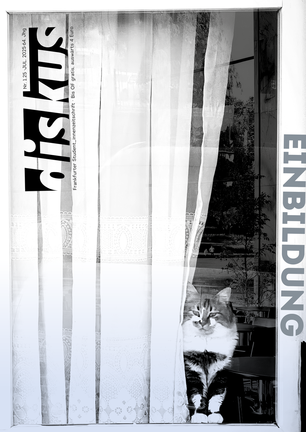 Coverbild der diskus 2025.1 zum Thema Bildung. Darauf ist ein teilweise mit Vorhang verhülltes Fenster abgebildet, aus dem eine Katze herausschaut und in dem sich Elemente des Campus Westend der Goethe-Universität in Frankfurt am Main spiegeln.
